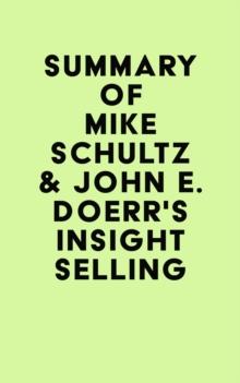 Summary of Mike Schultz & John E. Doerr's Insight Selling