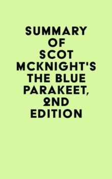 Summary of Scot McKnight's The Blue Parakeet, 2nd Edition