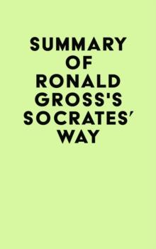 Summary of Ronald Gross's Socrates' Way