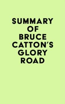 Summary of Bruce Catton's Glory Road