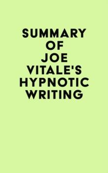 Summary of Joe Vitale's Hypnotic Writing