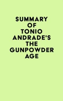 Summary of Tonio Andrade's The Gunpowder Age