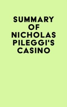 Summary of Nicholas Pileggi's Casino