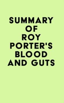 Summary of Roy Porter's Blood and Guts