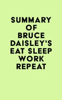 Summary of Bruce Daisley's Eat Sleep Work Repeat