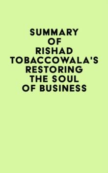 Summary of Rishad Tobaccowala's Restoring the Soul of Business