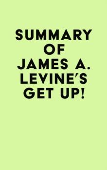 Summary of James A. Levine's Get Up!