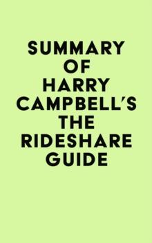 Summary of Harry Campbell's The Rideshare Guide