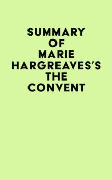 Summary of Marie Hargreaves's The Convent