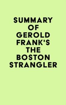 Summay of Gerold Frank's The Boston Strangler