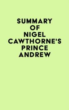 Summay of Nigel Cawthorne's Prince Andrew