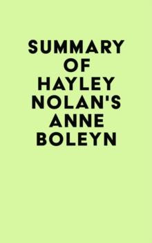 Summay of Hayley Nolan's Anne Boleyn