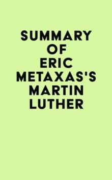 Summary of Eric Metaxas's Martin Luther