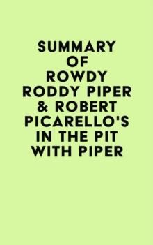 Summary of Rowdy Roddy Piper & Robert Picarello's In the Pit with Piper