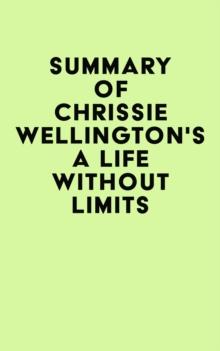 Summary of Chrissie Wellington's A Life Without Limits