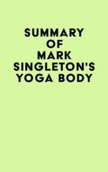 Summary of Mark Singleton's Yoga Body