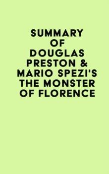 Summary of Douglas Preston & Mario Spezi's The Monster of Florence