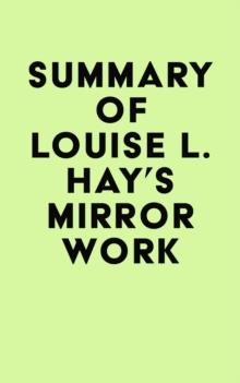 Summary of Louise L. Hay's Mirror Work