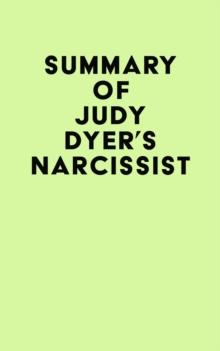 Summary of Judy Dyer's Narcissist