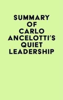 Summary of Carlo Ancelotti's Quiet Leadership