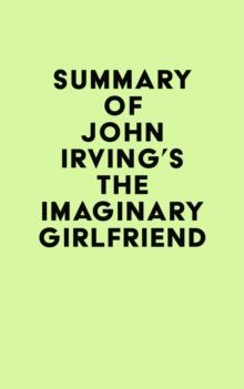 Summary of John Irving's The Imaginary Girlfriend