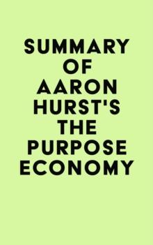 Summary of Aaron Hurst's The Purpose Economy