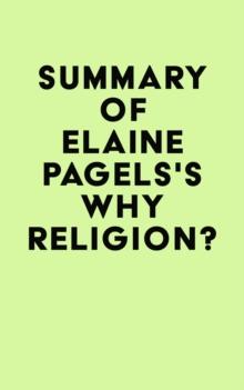 Summary of Elaine Pagels's Why Religion?