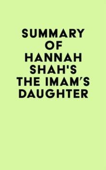 Summary of Hannah Shah's The Imam's Daughter