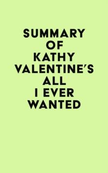 Summary of Kathy Valentine's All I Ever Wanted