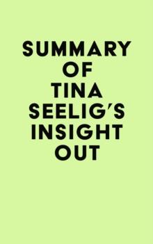 Summary of Tina Seelig's Insight Out