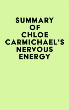 Summary of Chloe Carmichael's Nervous Energy