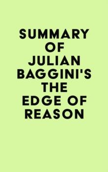 Summary of Julian Baggini's The Edge of Reason