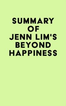 Summary of Jenn Lim's Beyond Happiness