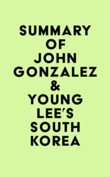 Summary of John Gonzalez & Young Lee's SOUTH KOREA