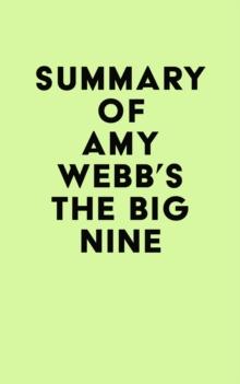 Summary of Amy Webb's The Big Nine