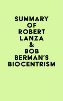 Summary of Robert Lanza & Bob Berman's Biocentrism