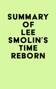 Summary of Lee Smolin's Time Reborn