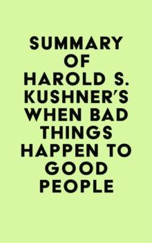 Summary of Harold S. Kushner's When Bad Things Happen to Good People