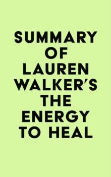 Summary of Lauren Walker's The Energy to Heal