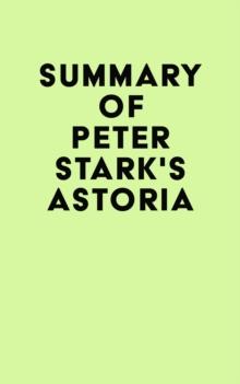 Summary of Peter Stark's Astoria