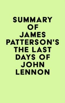 Summary of James Patterson's The Last Days of John Lennon