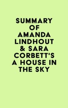 Summary of Amanda Lindhout & Sara Corbett's A House in the Sky