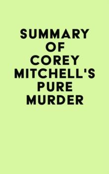 Summary of Corey Mitchell's Pure Murder