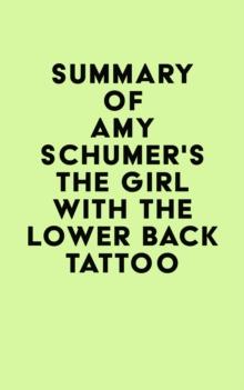 Summary of Amy Schumer's The Girl with the Lower Back Tattoo