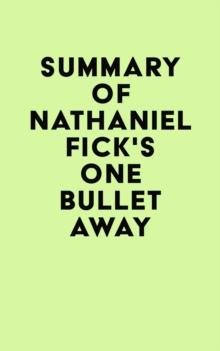 Summary of Nathaniel Fick's One Bullet Away