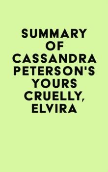 Summary of Cassandra Peterson's Yours Cruelly, Elvira