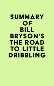 Summary of Bill Bryson's The Road to Little Dribbling