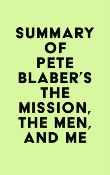 Summary of Pete Blaber's The Mission, The Men, and Me