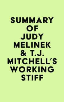 Summary of Judy Melinek, M.D. & T.J. Mitchell's Working Stiff