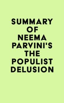 Summary of Neema Parvini's The Populist Delusion